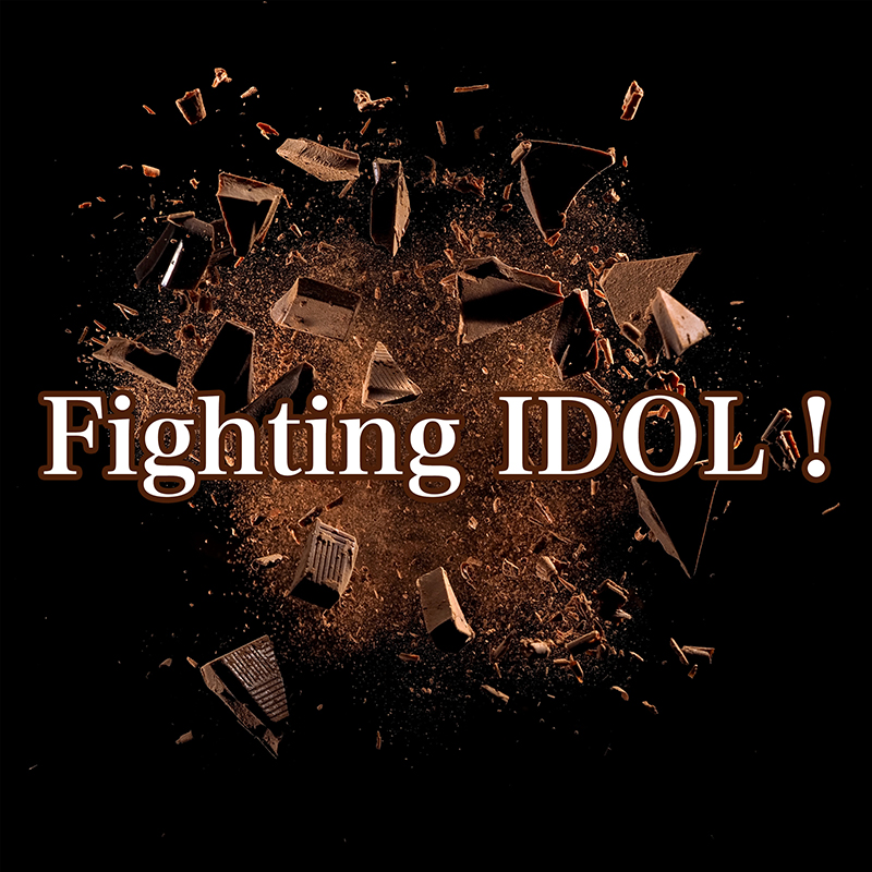 Fighting IDOL！